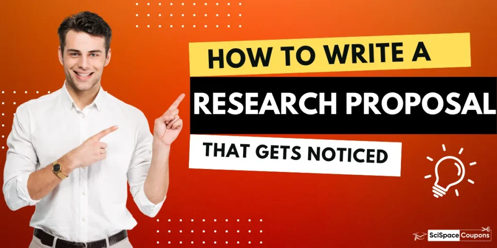 How to Write a Research Proposal That Gets Noticed